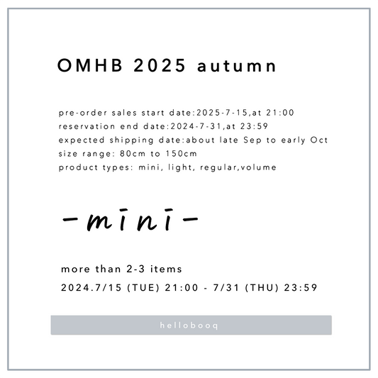 【 受注販売 】OMHB 2025 秋 / mini