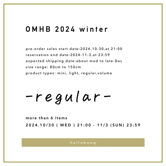 【 受注販売 】OMHB 2024 冬  /  regular