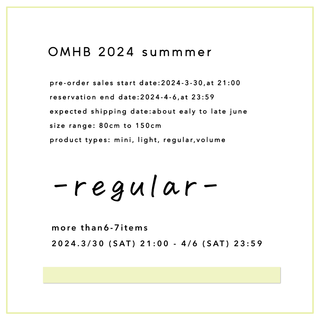 【 予約販売 】OMHB 2023 夏 / regular