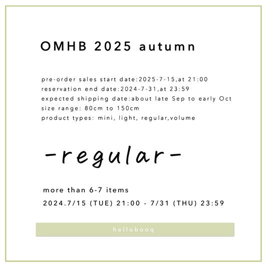 【 受注販売 】OMHB 2025 秋 / regular