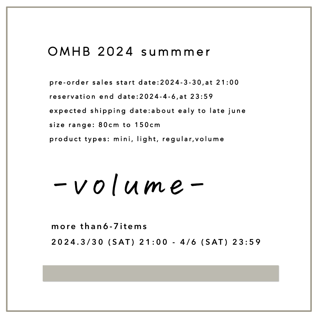 【 予約販売 】OMHB 2023 夏 / volume